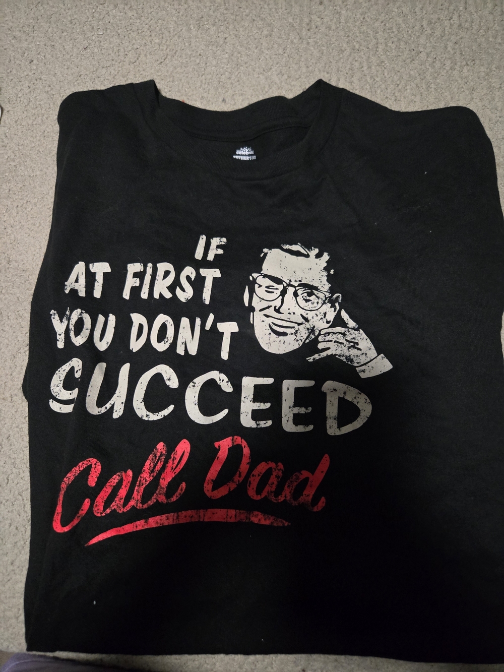 If At First You Don't Succeed Call Dad Graphic T-Shirt - Black